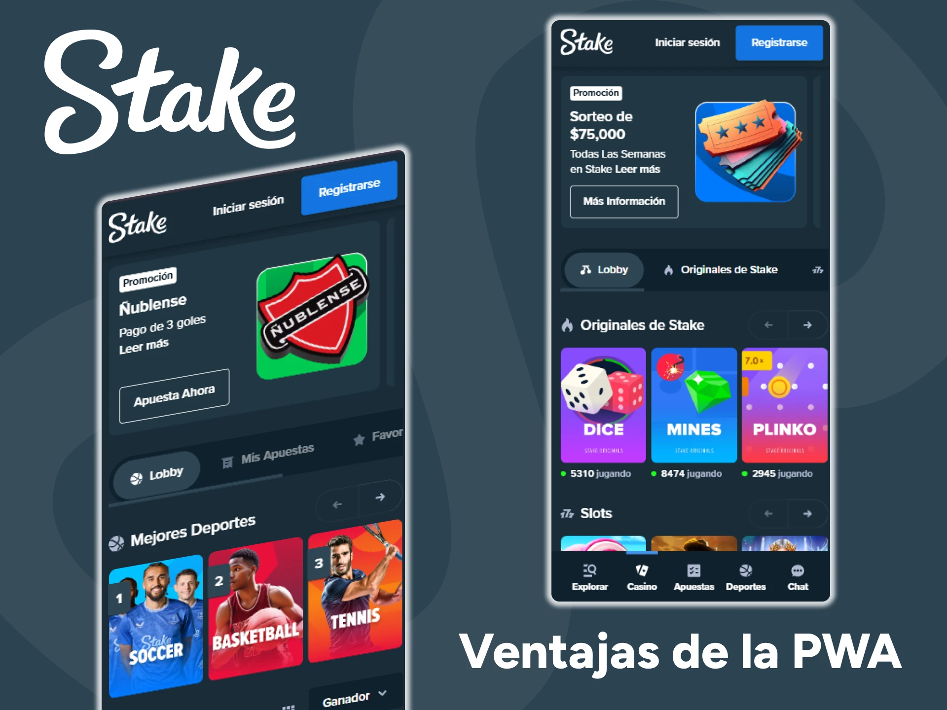 Echa un vistazo a las principales ventajas de la versión Stake PWA.